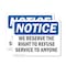 Signmission We Reserve The Right To Refuse Service To Anyone, 14 in W x Rectangle, Plastic OS-2PACK-NS-P-1014-L-18996 - alternate 1